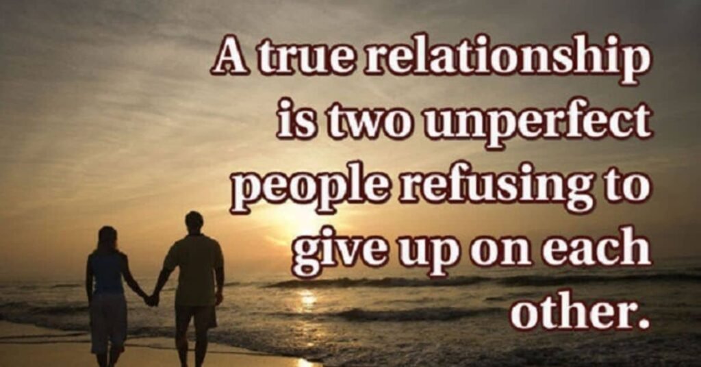 A True Relationship is Two Imperfect People Refusi